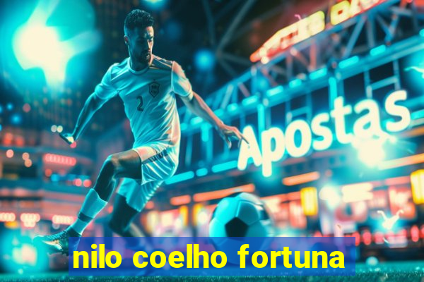 nilo coelho fortuna